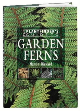 Stock image for The Plantfinder's Guide to Garden Ferns (Plantfinder's Guide (David & Charles)) for sale by GF Books, Inc.