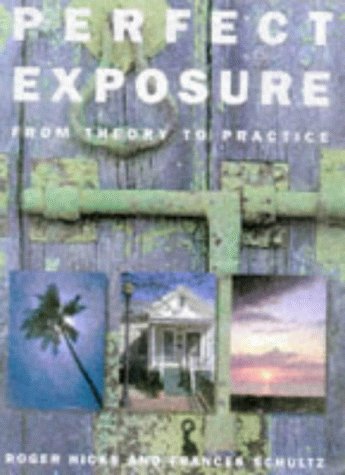 9780715308141: Perfect Exposure: From Theory to Practice