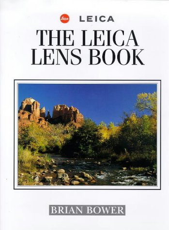 Beispielbild fr The Leica Lens Book zum Verkauf von WorldofBooks