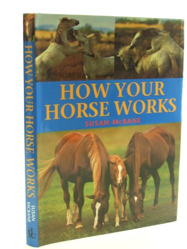 Imagen de archivo de How Your Horse Works a la venta por WorldofBooks