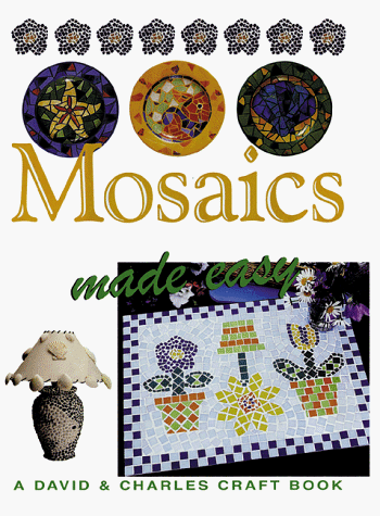 Imagen de archivo de Mosaics Made Easy a la venta por Better World Books