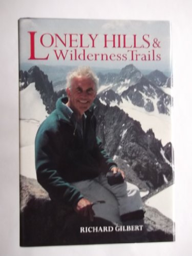 Beispielbild fr Lonely Hills and Wilderness Trails zum Verkauf von WorldofBooks