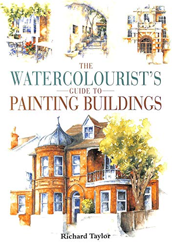 9780715309278: Watercolorist's Guide to Painting Buildings