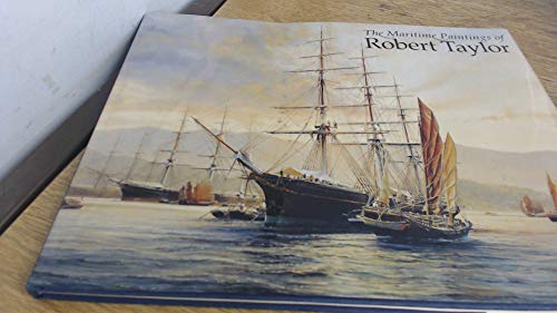 Maritime Paintings of Robert Taylor.