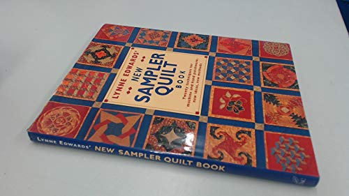 Imagen de archivo de Lynne Edwards' New Sampler Quilt Book: Twenty Techniques for Machine and Hand Patchwork: New Ideas New Methods a la venta por Wonder Book