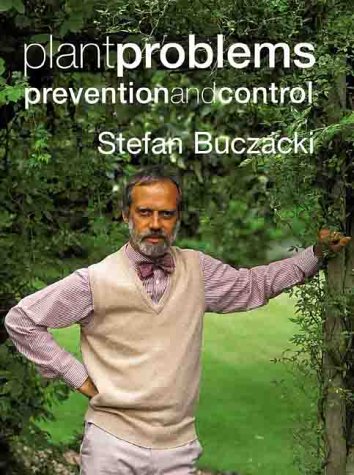 Plant Problems: Prevention and Control (9780715309636) by Buczacki, Stefan