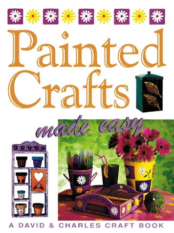 Beispielbild fr Painted Crafts Made Easy zum Verkauf von SecondSale