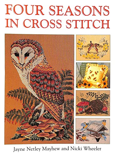 9780715310113: Four Seasons in Cross Stitch
