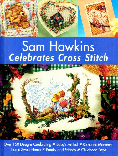 Stock image for Sam Hawkins Celebrates Cross Stitch for sale by Jenson Books Inc