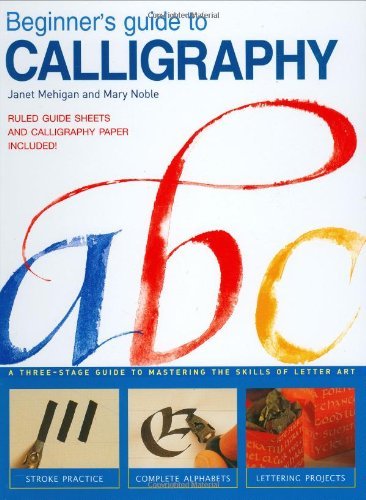 9780715310205: Beginner's Guide to Calligraphy