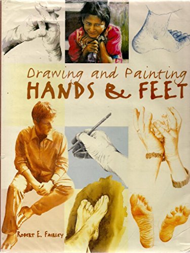 Stock image for Drawing and Painting Hands and Feet for sale by WorldofBooks