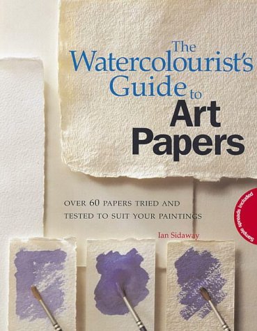 Stock image for The Watercolourist's Guide to Art Papers for sale by WorldofBooks