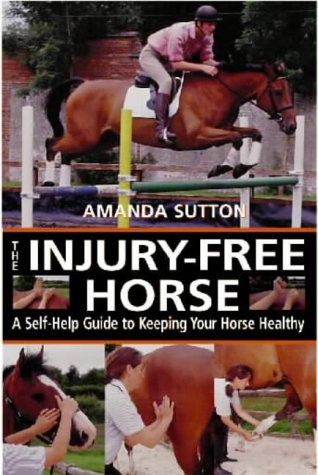 Beispielbild fr The Injury-free Horse: Hands-on Methods for Maintaining Soundness and Health zum Verkauf von WorldofBooks
