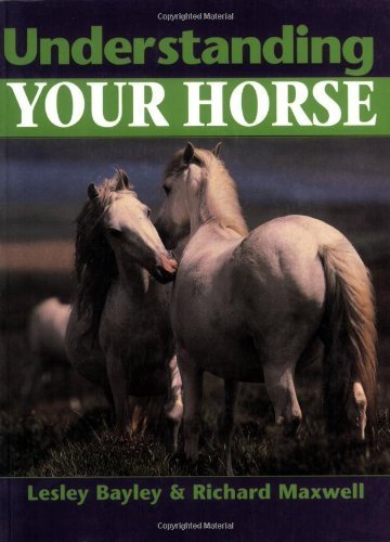 Beispielbild fr Understanding Your Horse: How to Overcome Common Behaviour Problems zum Verkauf von WorldofBooks