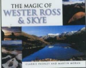 Stock image for The Magic of Wester Ross and Skye for sale by WorldofBooks