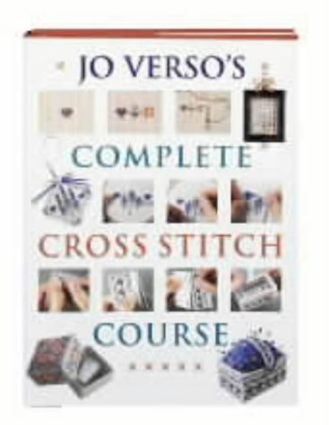 Beispielbild fr Jo Verso's Complete Cross Stitch Course zum Verkauf von AwesomeBooks