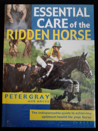 Imagen de archivo de Essential Care of the Ridden Horse a la venta por Ed Buryn Books