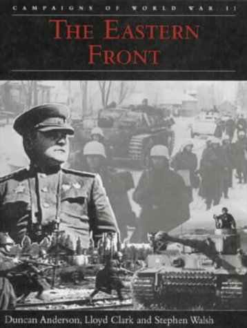 Stock image for The Eastern Front (Campaigns of World War II) for sale by Brit Books