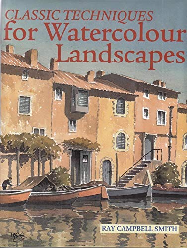 Beispielbild fr Classic Techniques for Watercolour Landscapes zum Verkauf von WorldofBooks