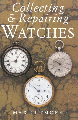 9780715312148: Collecting & Repairing Watches