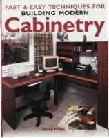 Stock image for Fast & Easy Techniques for Building Modern Cabinetry for sale by ThriftBooks-Atlanta