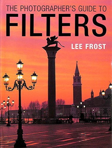 9780715312339: The Photographer's Guide to Filters