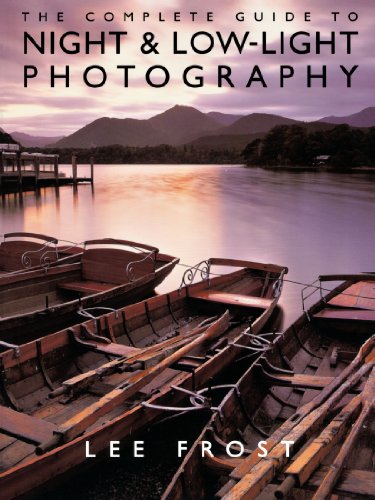 Imagen de archivo de Night and Low-light Photography: The Complete Guide a la venta por Reuseabook