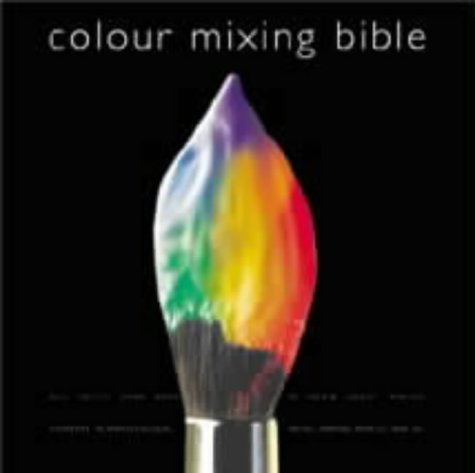 9780715312834: The Colour Mixing Bible