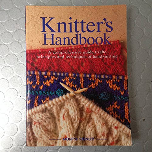 Beispielbild fr Knitter's Handbook : A Comprehensive Guide to The Principles and Techniques of Handknitting zum Verkauf von WorldofBooks