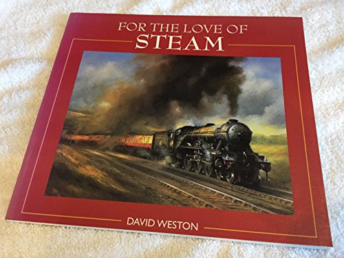 Stock image for For the Love of Steam for sale by WorldofBooks