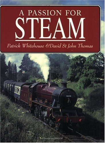Stock image for A Passion for Steam for sale by Reuseabook