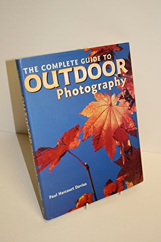 Imagen de archivo de The Complete Guide to Outdoor Photography a la venta por Better World Books
