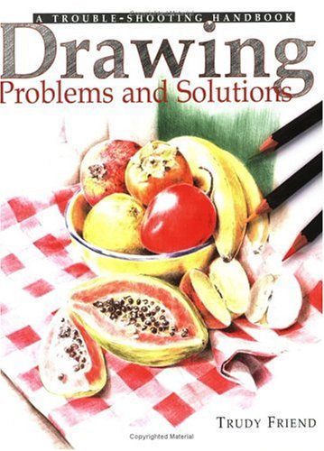 Stock image for Drawing Problems Solutions: A Trouble-Shooting Handbook for sale by boyerbooks