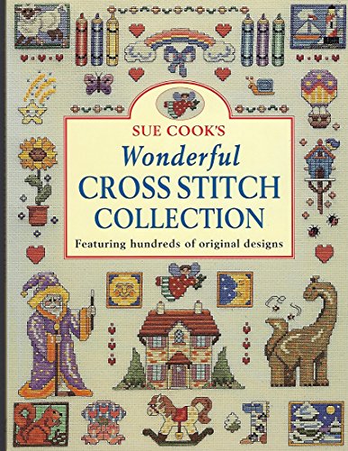 9780715315040: Sue Cook's Wonderful Cross Stitch Collection: Fraturing Hundreds of Orginal Designs