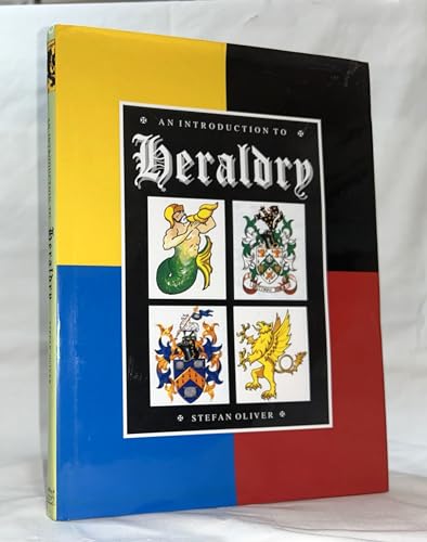 An Introduction to Heraldry (9780715315125) by Stefan Oliver