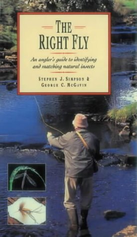 9780715315170: The Right Fly: An Angler's Guide to Identifying and Matching Natural Insects