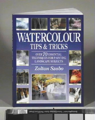 9780715315347: Watercolour Tips & Tricks: Over 70 Essential Techniques for Painting Landscape Subjects