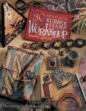 Beispielbild fr 30-minute Rubber Stamp Workshop zum Verkauf von WorldofBooks