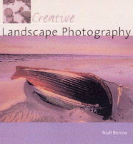 Stock image for Creative Landscape Photography (Creative photography) for sale by WorldofBooks