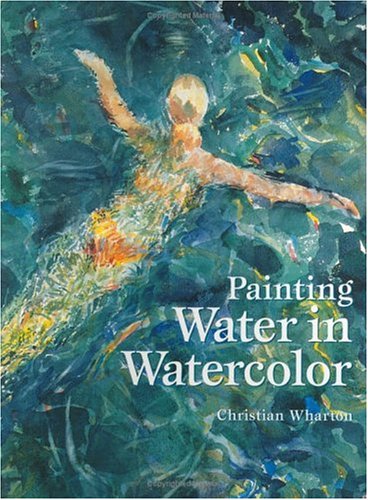 Stock image for Painting Water in Watercolour for sale by Ashworth Books