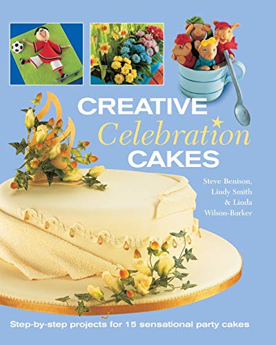 Stock image for Creative Celebration Cakes: Step by step projects for 15 sensational party cakes for sale by HPB Inc.