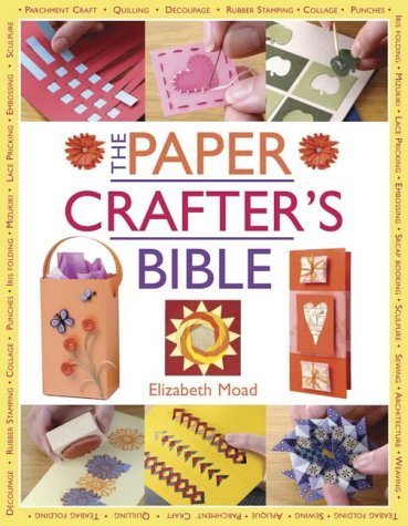 Stock image for Paper Crafter's Bible for sale by WorldofBooks
