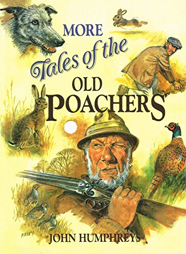 Stock image for More Tales of the Old Poachers for sale by WorldofBooks