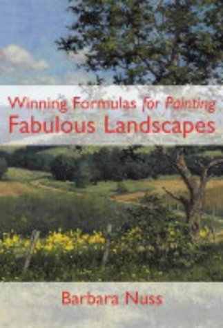 9780715317143: Winning Formulas for Painting Fabulous Landscapes