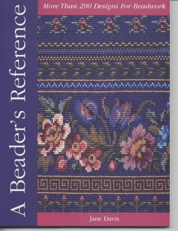 Beispielbild fr A Beader's Reference: More Than 250 Designs for Beadwork zum Verkauf von WorldofBooks