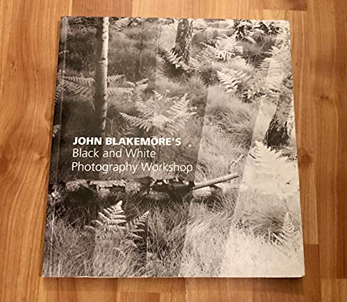 Imagen de archivo de John Blakemore's Black and White Photography Workshop a la venta por WorldofBooks