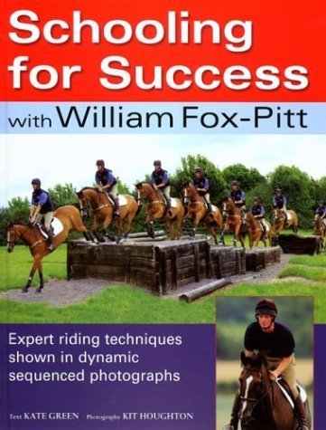 Beispielbild fr Schooling for Success with William Fox-Pitt zum Verkauf von Better World Books