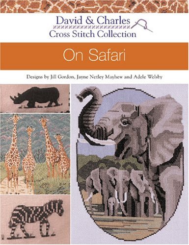 Stock image for David & Charles Cross Stitch Collection: On Safari for sale by Revaluation Books