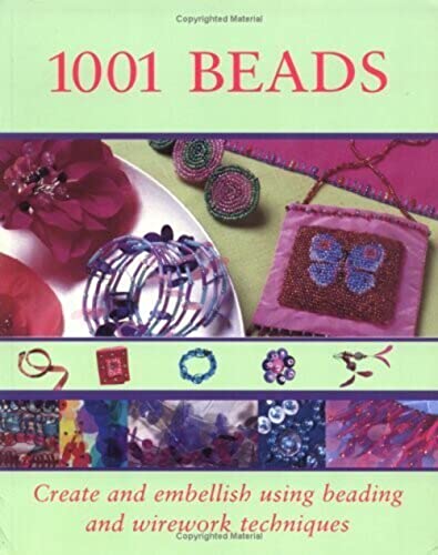 Beispielbild fr 1001 Beads: Create and Embellish Using Beading and Wirework Technique zum Verkauf von Wonder Book