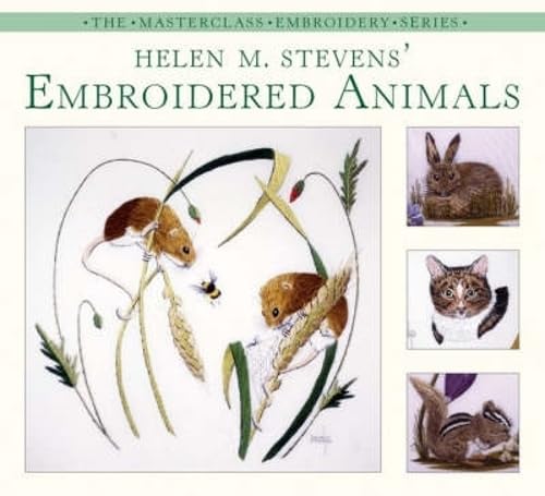 9780715318034: Helen M. Stevens' Embroidered Animals